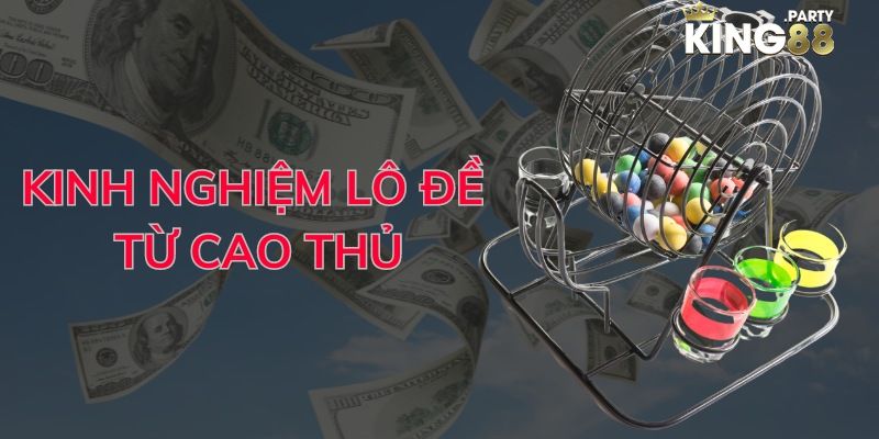 Kinh nghiệm lô đề